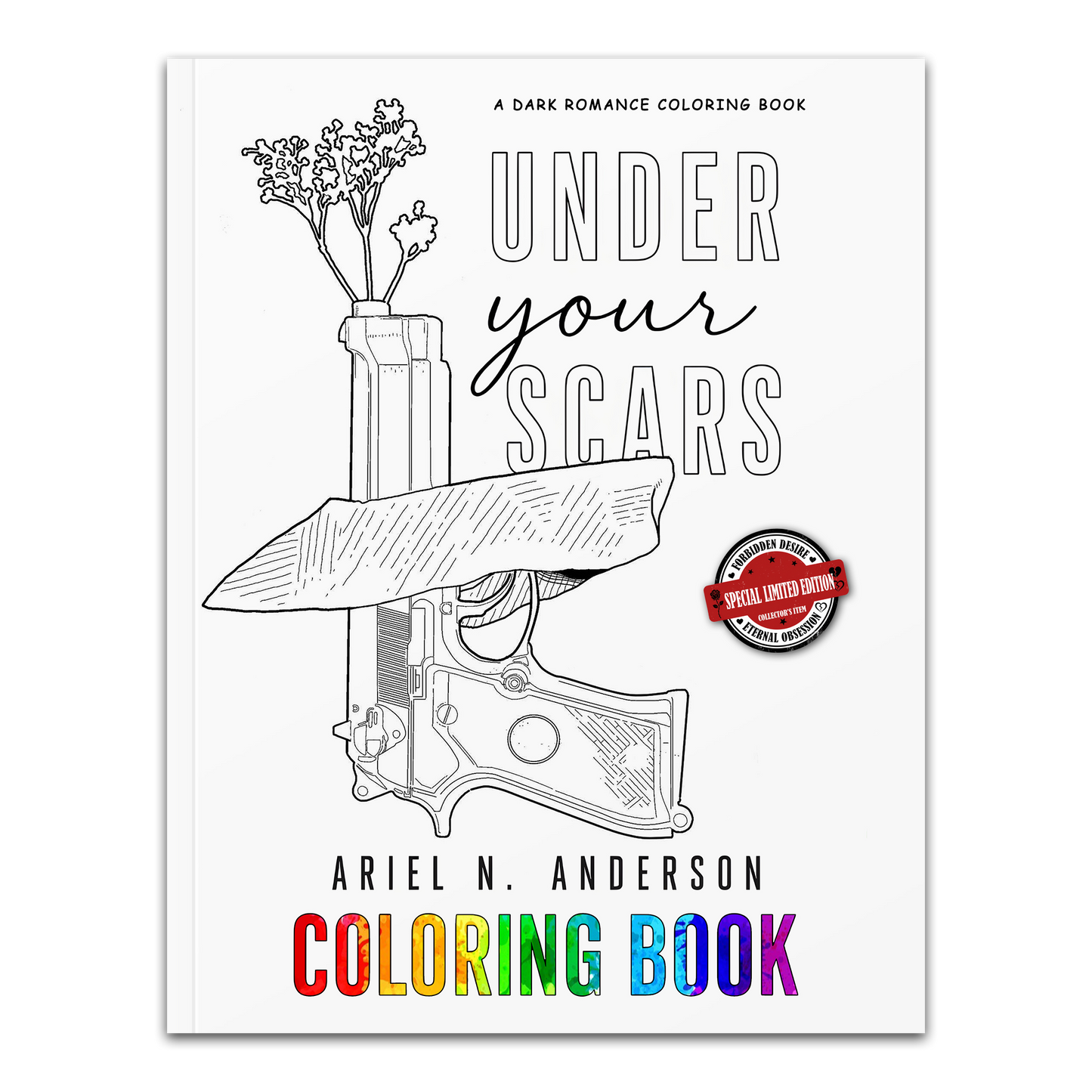 Under Your Scars: Dark Romance Coloring Book | Special Limited Edition